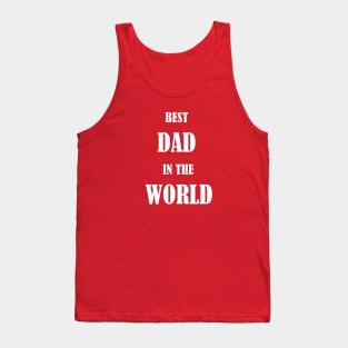 Best Dad in the world Tank Top